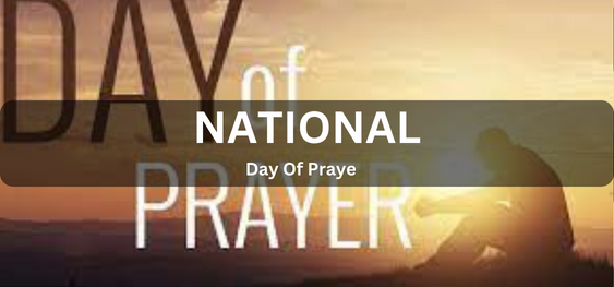 National Day Of Prayer [राष्ट्रीय प्रार्थना दिवस]